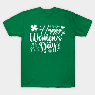 Happy International Women's Day - 8 March , Shamrock T-Shirt